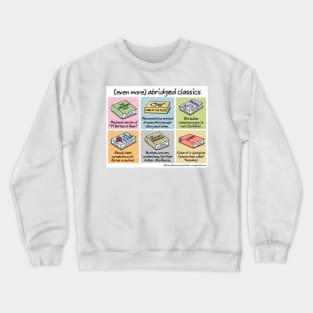 (even more) abridged classics Crewneck Sweatshirt